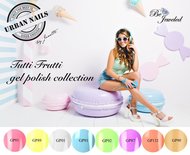 Tutti Frutti Gel Polish Collection